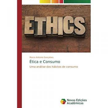 Gonçalves, Marco Antonio: Ética e Consumo
