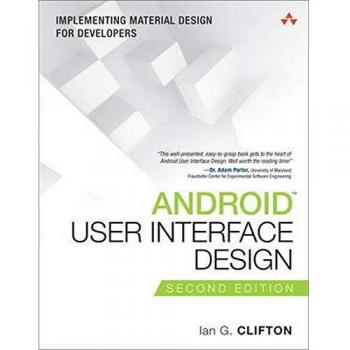 Android User Interface Design: Implementing Material Design for Developers