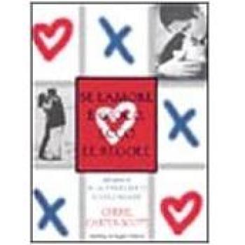Se l'amore è gioco, ecco le regole