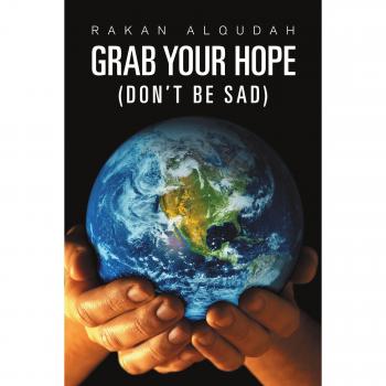 Alqudah, Rakan: Grab Your Hope