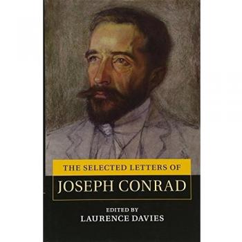 The Selected Letters of Joseph Conrad (The Cambridge Edition of the Letters of Joseph Conrad)