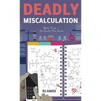 Amos, R. J.: Deadly Miscalculation