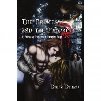 Dubois, Dalin: The Princess and the Prophets