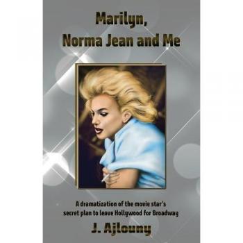 Ajlouny, J.: Marilyn, Norma Jean and Me