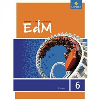 Elemente der Mathematik SI - Ausgabe 2012 für G8 in Hessen: Schülerband 6: Sekundarstufe 1 - Ausgabe 2012