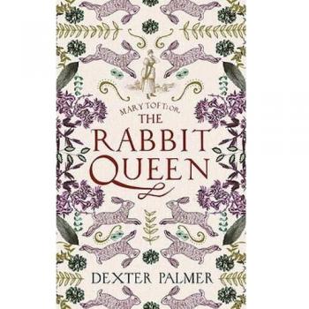 Mary Toft, or, The Rabbit Queen