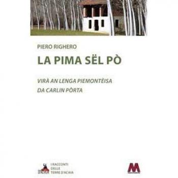 La pima sël Pò. Testo piemontese