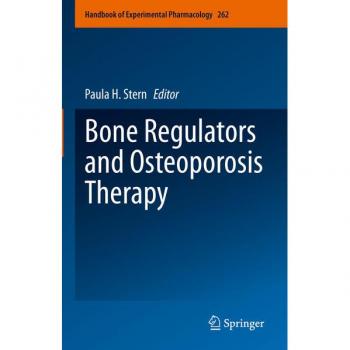Bone Regulators and Osteoporosis Therapy