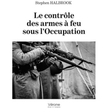 Le contrôle des armes à feu sous l'occupation