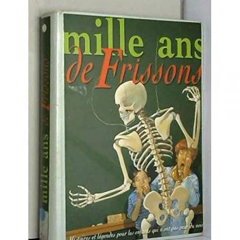 Mille ans de frissons