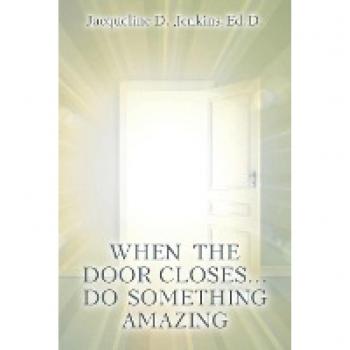 When the Door Closes...Do Something Amazing: A Journey of Trust and Obedience...