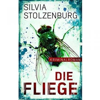 Stolzenburg, Silvia: Die Fliege