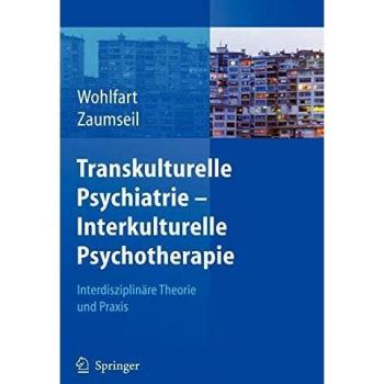 Transkulturelle Psychiatrie - Interkulturelle Psychotherapie