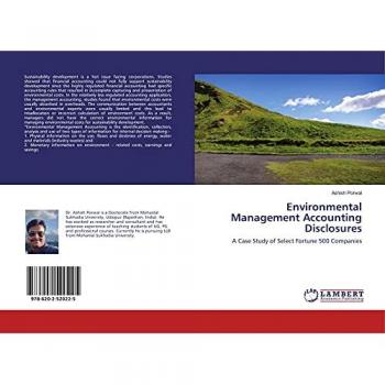 Environmental Management Accounting Disclosures: A Case Study of Select Fortune 500 Companies