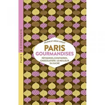 Paris Gourmandises (Paris et Compagnie)