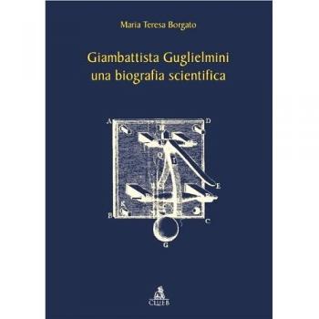 Giambattista Guglielmini, una biografia scientifica
