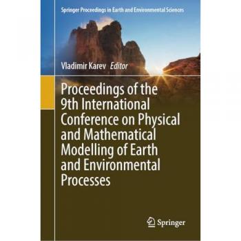 Proceedings of the 9th International Conference on Physical and Mathematical Modelling of Earth and Environmental Processes