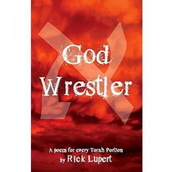 God Wrestler: A poem for every Torah Portion