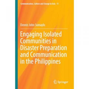 Engaging Isolated Communities in Disaster Preparation and Communication in the Philippines