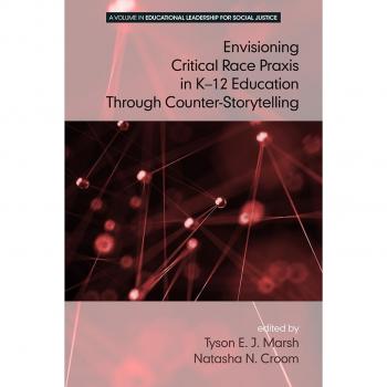 Vitalsource Technologies, Inc. Envisioning a Critical Race Praxis in K-12 Education Through Counter-Storytelling