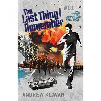 The Last Thing I Remember: The Homelander Series Book