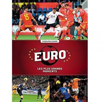 Rodolphe Gaudin - Euro 2021, les plus grands moments - Preis vom 18.09.2025 05:07:49 h
