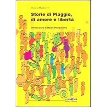 Storie di Piaggio, di amore e libertà