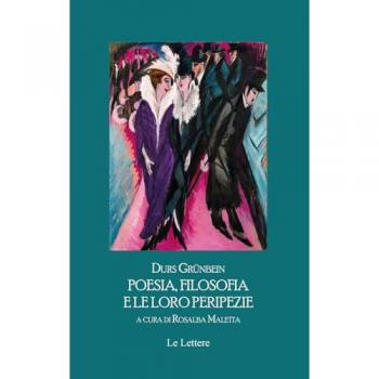 Poesia, filosofia e le loro peripezie. Testo tedesco a fronte