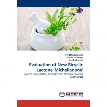 Evaluation of New Bicyclic Lactone 'Michelianone': as Anti-Inflammatory Principle from Michelia Oblonga Leaf Extract