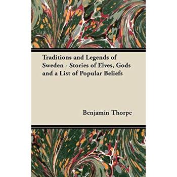 Traditions and Legends of Sweden - Stories of Elves, Gods and a List of Popular Beliefs