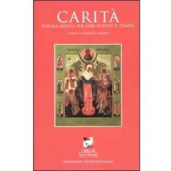 Carità. Parola antica per fare nuovo il tempo