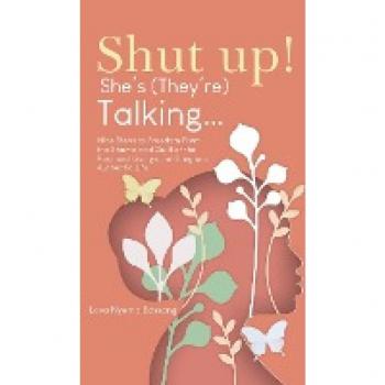 Shut UP! She's (they're)Talking...
