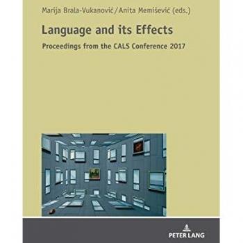 Language and its Effects: Proceedings from the 31st International Conference of the Croatian Applied Linguistics Society