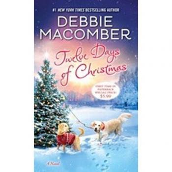 Twelve Days of Christmas, by Debbie Macomber
