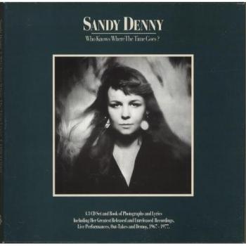 Sandy Denny - Who Knows Where the Time Goes (CD-Album-Boxset)