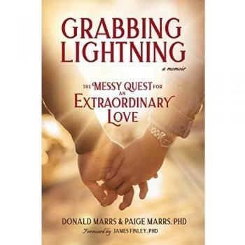 Grabbing Lightning: The Messy Quest for an Extraordinary Love