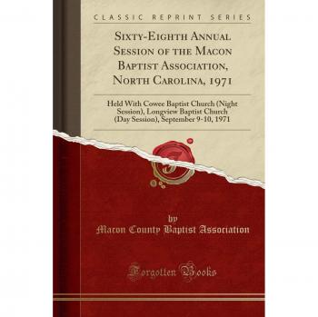 Sixty-Eighth Annual Session of the Macon Baptist Association, North Carolina, 1971: Held With Cowee Baptist Church