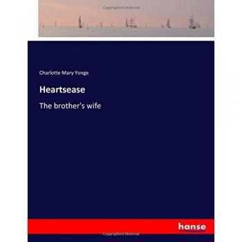 Heartsease: The brother's wife