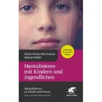 Mentalisieren mit Kindern und Jugendlichen