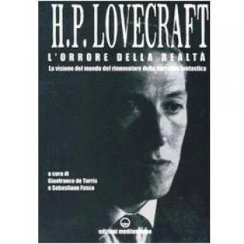 L' orrore della realtà. La visione del mondo rinnovatore della narrativa fantastica. Lettere 1915-1937