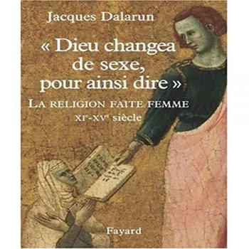 Dieu changea de sexe, pour ainsi dire