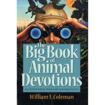 The Big Book of Animal Devotions - 250 Daily Readings About God`s Amazing Creation Book