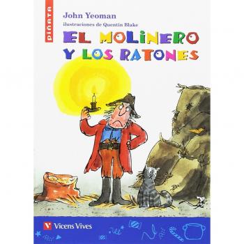 EL MOLINERO Y LOS RATONES (PI„ATA) (Tapa blanda).