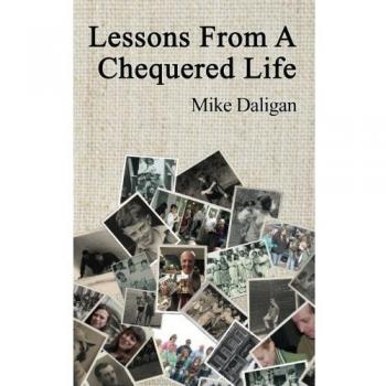 Lessons from a chequered life