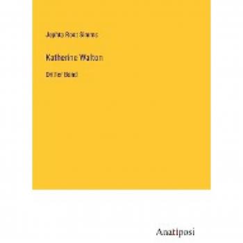 Katherine Walton: Dritter Band