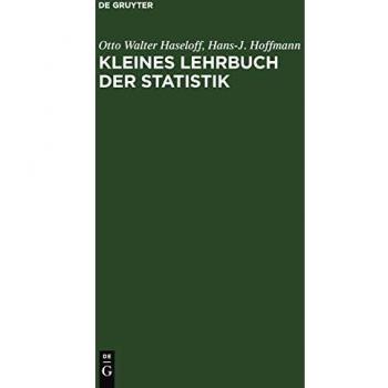 Kleines Lehrbuch der Statistik: Für Naturwissenschaftler, Mediziner, Psychologen, Sozialwissenschaftler und Pädagogen