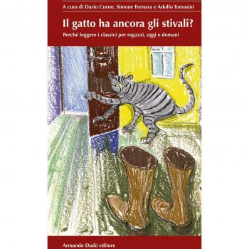 Il gatto ha ancora gli stivali? Perché leggere i classici per ragazzi, oggi e domani