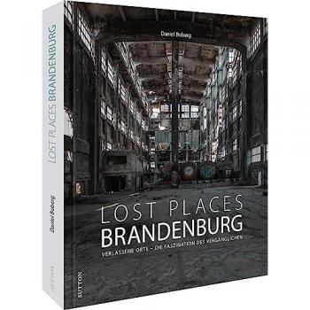 Lost Places Brandenburg