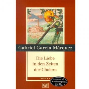 Die Liebe in den Zeiten der Cholera: Roman (KiWi) -  Gabriel García Márquez