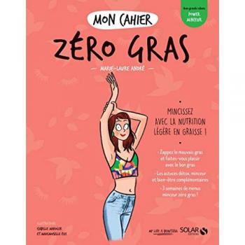 Mon cahier zéro gras Marie-Laure André Solar